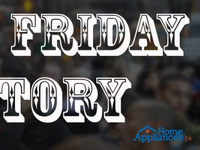 Black Friday 2017: Biggest Discount on Home Appliances in Pakistan is Coming Black Friday 2017: Biggest Discount on Home Appliances in Pakistan is Coming