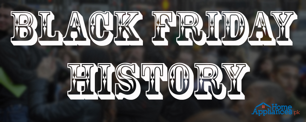 Black Friday History in Pakistan